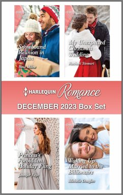 Harlequin Romance December 2023 Box Set (eBook, ePUB) - Milne, Nina; Stewart, Rachael; Faye, Jennifer; Douglas, Michelle