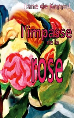 L'impasse de la rose (eBook, ePUB)