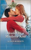 Healed by a Mistletoe Kiss (eBook, ePUB)