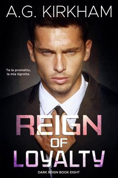 Cover Reign Of Loyalty (Dark Reign, #8) (eBook, ePUB)