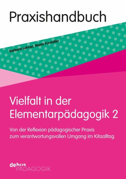 Vielfalt in der Elementarpädagogik 2 (eBook, PDF) Vielfalt in der Elementarpädagogik 2 (eBook, PDF)