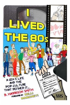 I Lived the 80s (eBook, ePUB) - Smith, B. Harrison