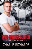 Two-Handed Clutch (Carry Me, #13) (eBook, ePUB) Two-Handed Clutch (Carry Me, #13) (eBook, ePUB)