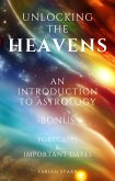 Unlocking The Heavens: An Introduction to Astrology (eBook, ePUB)