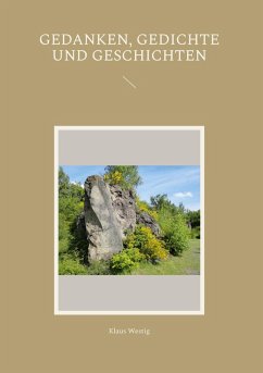 Gedanken, Gedichte und Geschichten (eBook, ePUB) - Westig, Klaus