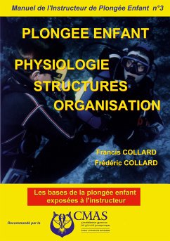 Manuel de l'Instructeur de Plongée Enfant - Vol.3 (eBook, ePUB) - Collard, Francis & Frédéric