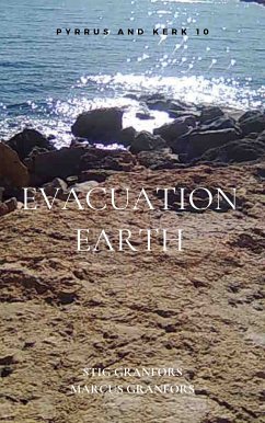 Evacuation Earth (eBook, ePUB) - Granfors, Stig; Granfors, Marcus