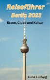 Reiseführer Berlin 2023 (eBook, ePUB)