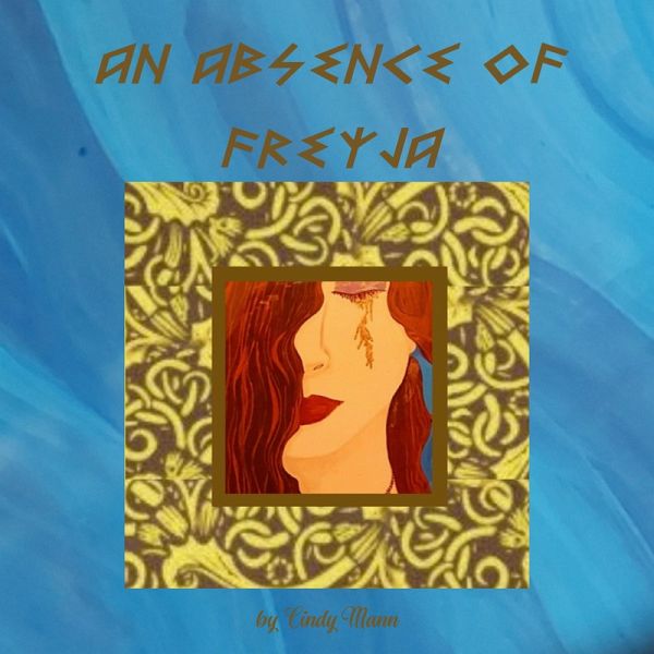An Absence of Freyja (eBook, ePUB) An Absence of Freyja (eBook, ePUB)