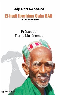 El-hadj Ibrahima Caba BAh (eBook, ePUB) - Camara, Aly Ben