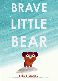 Brave Little Bear (eBook, ePUB) - Small, Steve