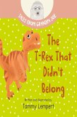 The T-Rex that Didn't Belong (Tales From Grandpa Joe, #1) (eBook, ePUB)
