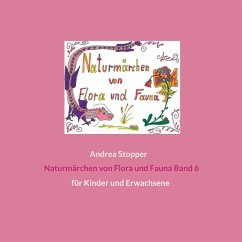 Naturmärchen von Flora und Fauna Band 6 (eBook, ePUB)