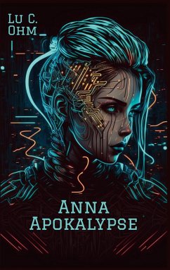 Anna Apokalypse (eBook, ePUB) - Ohm, Lu C.