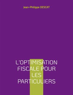 L'optimisation fiscale pour les particuliers (eBook, ePUB) - Descat, Jean-Philippe