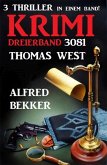 Krimi Dreierband 3081 - 3 Thriller in einem Band (eBook, ePUB)