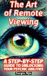 The Art of Remote Viewing: A... - Bild 1