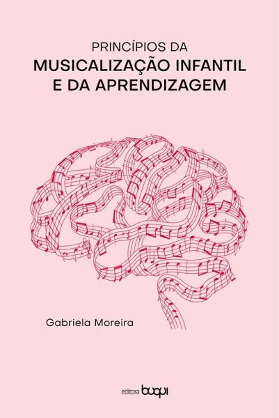 Princípios da musicalização infantil e da aprendizagem (eBook, ePUB)