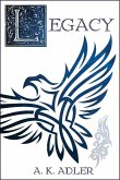 Legacy (The Order of the White Raven, #3) (eBook, ePUB)