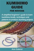 KUMIHIMO GUIDE FOR NOVICES (eBook, ePUB)