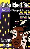 Unhatched Be: The Rise of Steampunk Portland (The Bird Brain Books, #3) (eBook, ePUB)