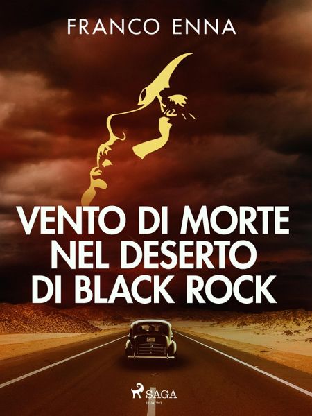 Vento di morte nel deserto di Black Rock (eBook, ePUB) Vento di morte nel deserto di Black Rock (eBook, ePUB)