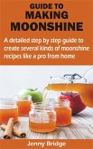 GUIDE TO MAKING MOONSHINE (eBook, ePUB)