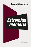 Estremida memòria (eBook, ePUB)