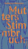 Mutters Stimmbruch (eBook, ePUB)