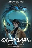 Guardian (The Liminal Chronicles, #2) (eBook, ePUB)