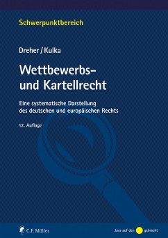 Wettbewerbs- und Kartellrecht (eBook, ePUB) - Dreher, Meinrad; Kulka, Michael