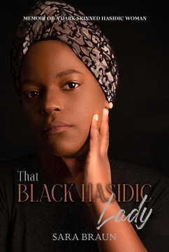 That black Hasidic lady (eBook, ePUB) - Braun, Sara
