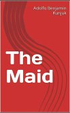 The Maid (eBook, ePUB)