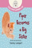 Piper Becomes a Big Sister (Tales From Grandpa Joe, #4) (eBook, ePUB)