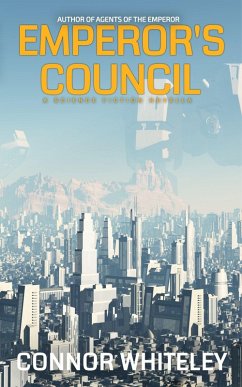 Emperor's Council: A Science Fiction Novella (Agents of The Emperor Science Fiction Stories, #11) (eBook, ePUB) - Whiteley, Connor