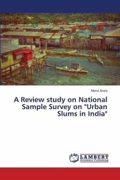 A Review study on National Sample Survey on &quote;Urban Slums in India&quote;
