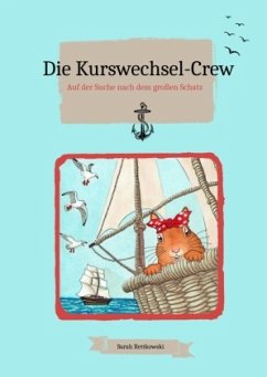 Die Kurswechsel-Crew - Rettkowski, Sarah