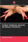 Contar histórias através da Dança Folclórica