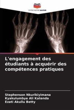 L'engagement des étudiants à acquérir des compétences pratiques - Nkurikiyimana, Stephenson;Ali Katenda, Kyakulumbye;Betty, Ezati Akullu