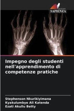 Impegno degli studenti nell'apprendimento di competenze pratiche - Nkurikiyimana, Stephenson;Ali Katenda, Kyakulumbye;Betty, Ezati Akullu