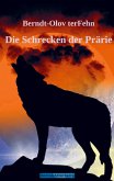 Die Schrecken der Prärie Die Schrecken der Prärie