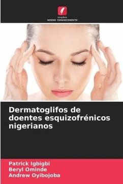 Dermatoglifos de doentes esquizofrénicos nigerianos - Igbigbi, Patrick;Ominde, Beryl;Oyibojoba, Andrew