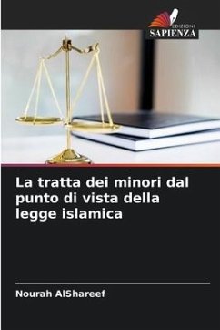 La tratta dei minori dal punto di vista della legge islamica - AlShareef, Nourah