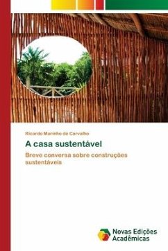 A casa sustentável - Carvalho, Ricardo Marinho de