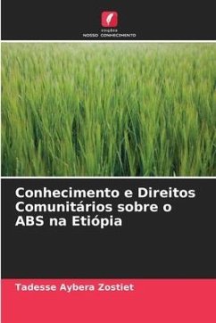 Conhecimento e Direitos Comunitários sobre o ABS na Etiópia - Aybera Zostiet, Tadesse