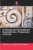 O Estudo de Formulários Geométricos, Proporção e Escala