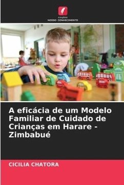 A eficácia de um Modelo Familiar de Cuidado de Crianças em Harare - Zimbabué - Chatora, Cicilia
