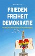 Frieden Freiheit Demokratie - Bild 1