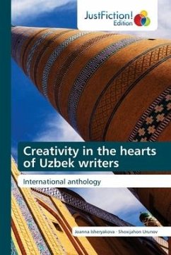 Creativity in the hearts of Uzbek writers - Isheryakova, Joanna;Urunov, Shoxijahon