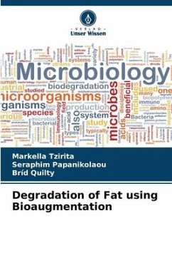 Degradation of Fat using Bioaugmentation - Tzirita, Markella;Papanikolaou, Seraphim;Quilty, Bríd